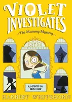 Violet și misterul mumiei - Violet and the Mummy Mystery