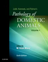 Jubb, Kennedy & Palmer's Pathology of Domestic Animals: Volumul 1 - Jubb, Kennedy & Palmer's Pathology of Domestic Animals: Volume 1