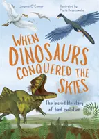 Când dinozaurii au cucerit cerul - Incredibila poveste a evoluției păsărilor - When Dinosaurs Conquered the Skies - The incredible story of bird evolution