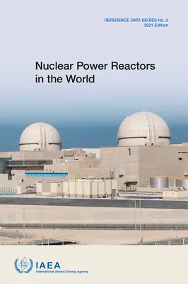 Reactoare nucleare în lume: Seria de date de referință nr. 2 - Nuclear Power Reactors in the World: Reference Data Series No. 2