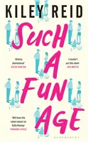 Such a Fun Age - „Cartea anului” Independent - Such a Fun Age - 'The book of the year' Independent