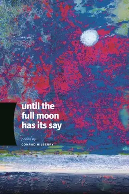 Până când luna plină își spune cuvântul - Until the Full Moon Has Its Say