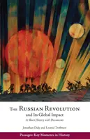 Revoluția rusă și impactul său global - o scurtă istorie cu documente - Russian Revolution and Its Global Impact - A Short History with Documents