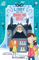 Libby și jaful din Highland - Libby and the Highland Heist