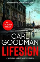 Lifesign - Un roman polițist întortocheat, întunecat și captivant - Lifesign - A twisty, dark and gripping detective novel