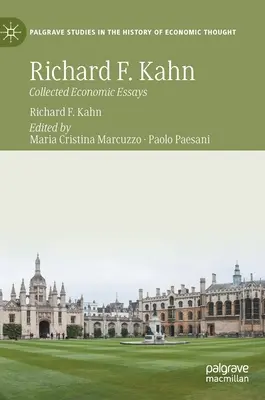Richard F. Kahn: Culegere de eseuri economice - Richard F. Kahn: Collected Economic Essays