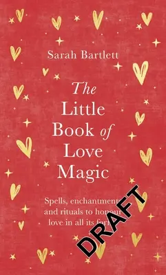 Mica carte a magiei iubirii - The Little Book of Love Magic