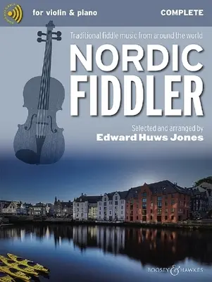Nordic Fiddler - Traditional Fiddle Music from Around the World Complete Edition - Carte cu audio online - Nordic Fiddler - Traditional Fiddle Music from Around the World Complete Edition - Book with Online Audio