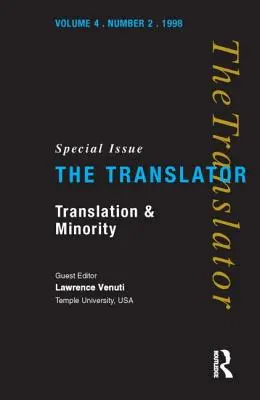 Traducere și minoritate: Ediție specială a revistei Translator - Translation and Minority: Special Issue of the Translator