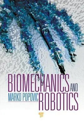 Biomecanică și robotică - Biomechanics and Robotics