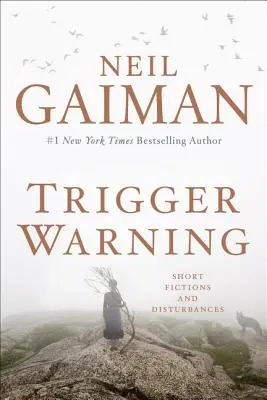 Trigger Warning: Ficțiuni scurte și deranjamente - Trigger Warning: Short Fictions and Disturbances