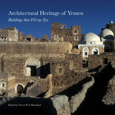 Patrimoniul arhitectural al Yemenului: Clădiri care îmi umplu ochii - Architectural Heritage of Yemen: Buildings That Fill My Eye