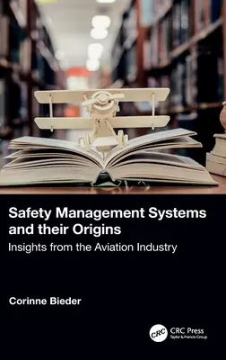 Sistemele de management al siguranței și originile lor: Perspective din industria aviatică - Safety Management Systems and their Origins: Insights from the Aviation Industry