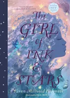 Girl of Ink & Stars (ediție ilustrată) - Girl of Ink & Stars (illustrated edition)