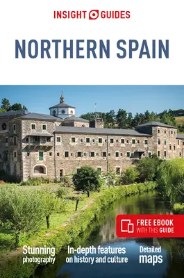 Insight Guides Northern Spain (Ghid de călătorie cu Free Ebook) - Insight Guides Northern Spain (Travel Guide with Free Ebook)