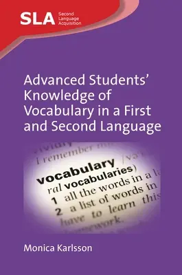 Cunoașterea de către elevii avansați a vocabularului într-o primă și a doua limbă - Advanced Students' Knowledge of Vocabulary in a First and Second Language