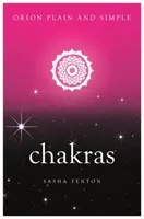 Chakrele, Orion pur și simplu - Chakras, Orion Plain and Simple