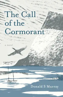 Chemarea cormoranului (The Call of the Cormorant) - The Call of the Cormorant