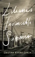 Vara invincibilă a Lilianei - Liliana's Invincible Summer