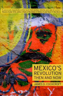 Revoluția din Mexic atunci și acum - Mexico's Revolution Then and Now