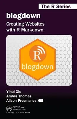 Blogdown: Crearea de site-uri web cu R Markdown - Blogdown: Creating Websites with R Markdown