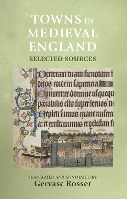 Orașe în Anglia medievală: Surse selectate - Towns in Medieval England: Selected Sources