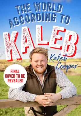 Lumea după Kaleb (The World According to Kaleb) - The World According to Kaleb