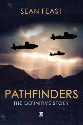 Pathfinders: Povestea definitivă - Pathfinders: The Definitive Story