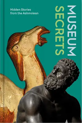 Secretele muzeului: Povești ascunse de la Ashmolean - Museum Secrets: Hidden Stories from the Ashmolean