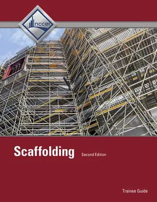 Ghid pentru stagiari în domeniul schelelor, nivelul 1 - Scaffolding Trainee Guide, Level 1