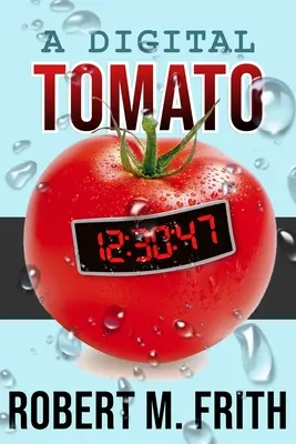 O roșie digitală - A Digital Tomato