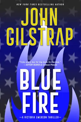 Blue Fire: Un nou thriller captivant - Blue Fire: A Riveting New Thriller
