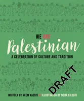 Noi suntem palestinieni - O celebrare a culturii și tradiției - We Are Palestinian - A Celebration of Culture and Tradition
