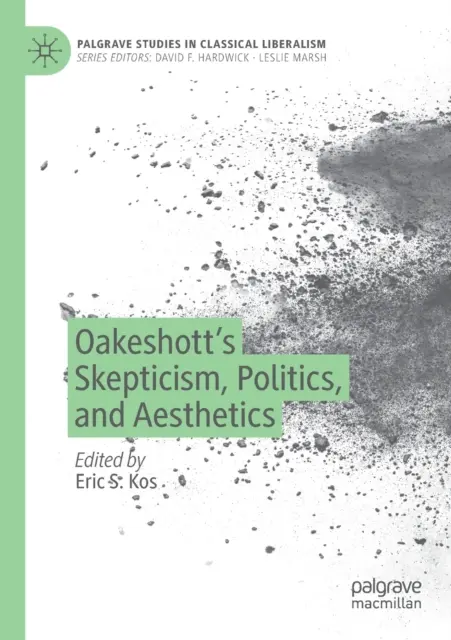 Scepticismul, politica și estetica lui Oakeshott - Oakeshott's Skepticism, Politics, and Aesthetics