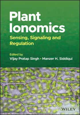 Ionomia plantelor: Detectare, semnalizare și reglementare - Plant Ionomics: Sensing, Signaling and Regulation