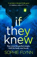 If They Knew - Un thriller psihologic complet captivant, întortocheat și de neratat - If They Knew - A completely gripping, twisty and unputdownable psychological thriller