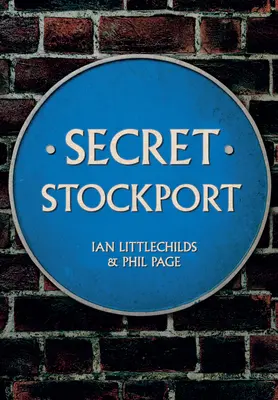 Stockportul secret - Secret Stockport