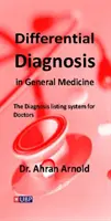 Diagnosticul diferențial în medicina generală - Differential Diagnosis in General Medicine