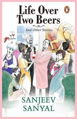 Viața peste două beri și alte povestiri - Life Over Two Beers and Other Stories