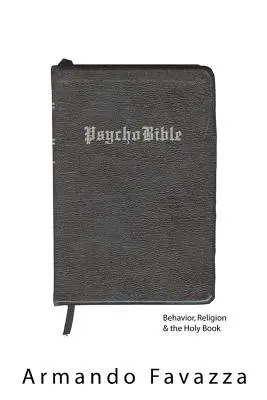 Psychobible: Comportamentul, religia și cartea sfântă - Psychobible: Behavior, Religion & the Holy Book
