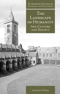 Peisajul umanității: Artă, cultură și societate - The Landscape of Humanity: Art, Culture and Society