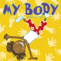 Corpul meu - De la cap la picioare - My Body - Head to Toe