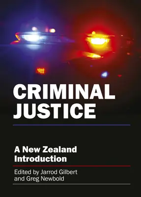 Justiție penală: O introducere din Noua Zeelandă - Criminal Justice: A New Zealand Introduction