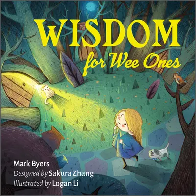 Înțelepciune pentru cei mici (Wisdom for Wee Ones) - Wisdom for Wee Ones