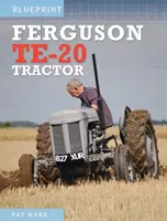 Tractorul Ferguson TE-20 - Ferguson TE-20 Tractor