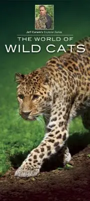 Lumea pisicilor sălbatice - World of Wild Cats