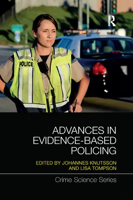 Progrese în poliția bazată pe dovezi - Advances in Evidence-Based Policing