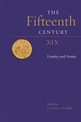 Secolul al XV-lea XIX: Dușmănia și prietenia - The Fifteenth Century XIX: Enmity and Amity