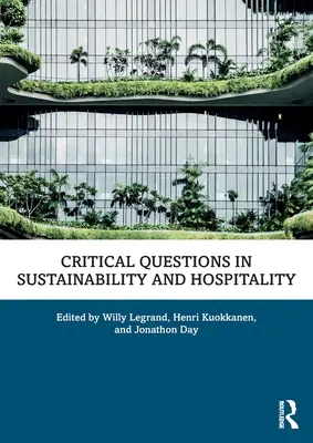 Întrebări critice în sustenabilitate și ospitalitate - Critical Questions in Sustainability and Hospitality