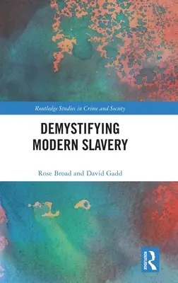 Demistificarea sclaviei moderne - Demystifying Modern Slavery
